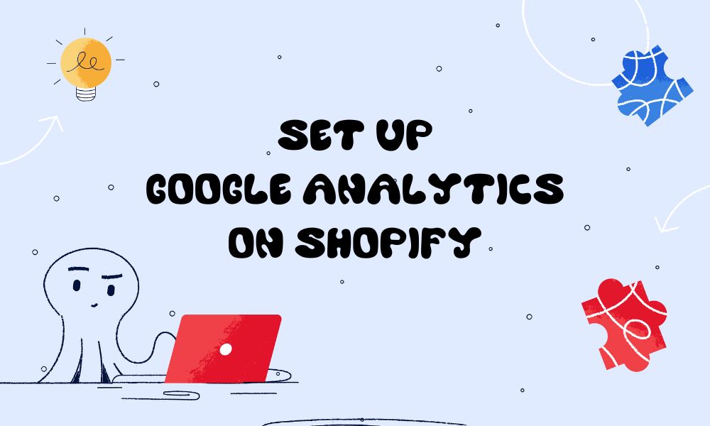 how to set up google analytics on shopify