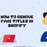 how to remove page titles in all pages shopify